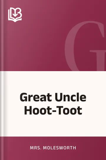 Great Uncle Hoot-Toot by Mrs. Molesworth, book cover