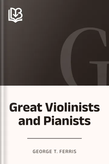Great Violinists and Pianists by George T. Ferris, book cover