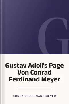 Gustav Adolfs Page Von Conrad Ferdinand Meyer - Conrad Ferdinand Meyer
