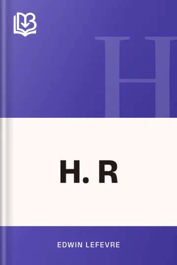 H. R by Edwin Lefevre, book cover