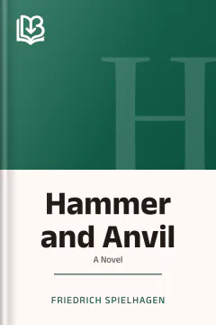 Hammer and Anvil - Friedrich Spielhagen