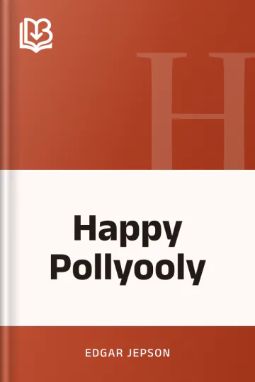 Happy Pollyooly by Edgar Jepson, book cover