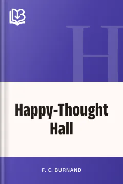 Happy-Thought Hall - F. C. Burnand