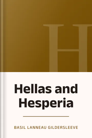 Hellas and Hesperia by Basil Lanneau Gildersleeve, book cover
