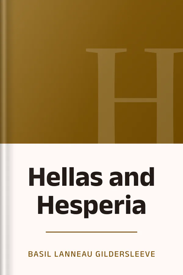 Hellas and Hesperia by Basil Lanneau Gildersleeve, book cover