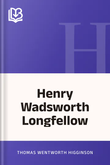 Henry Wadsworth Longfellow by Thomas Wentworth Higginson, book cover