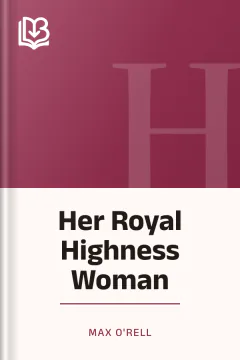 Her Royal Highness Woman - Max O'Rell
