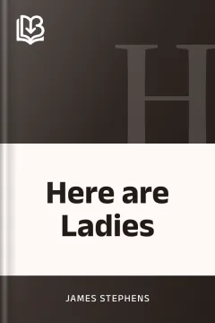 Here are Ladies - James Stephens