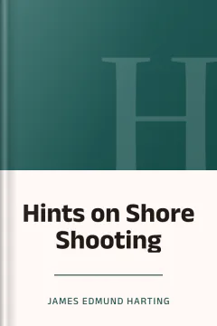 Hints on Shore Shooting - James Edmund Harting