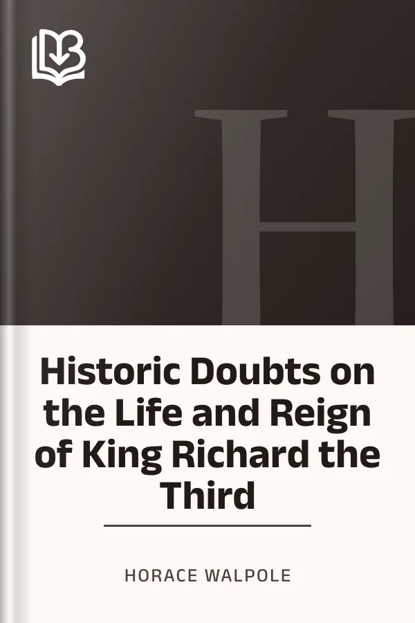 Historic Doubts on the Life and Reign of King Richard the Third by Horace Walpole, book cover