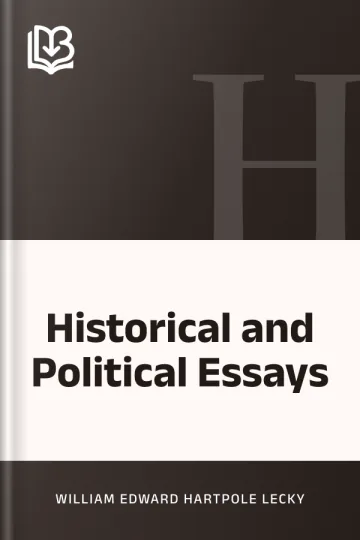 Historical and Political Essays by William Edward Hartpole Lecky, book cover