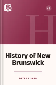 History of New Brunswick - Peter Fisher