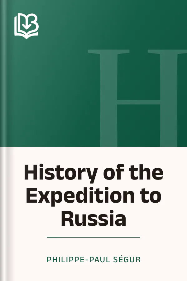 History of the Expedition to Russia by Philippe-Paul Ségur, book cover