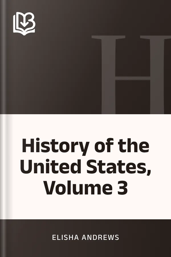 History of the United States, Volume 3 by Elisha Andrews, book cover
