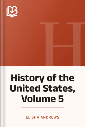 History of the United States, Volume 5 by Elisha Andrews, book cover