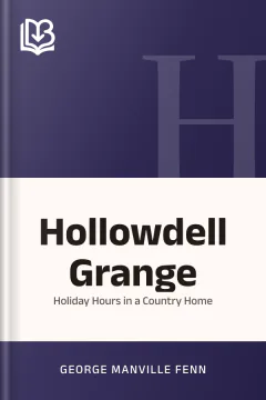 Hollowdell Grange - George Manville Fenn