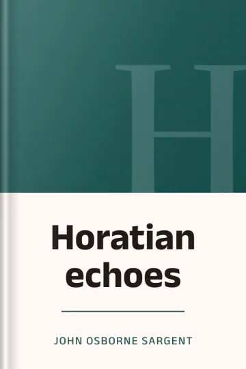 Horatian echoes by John Osborne Sargent, book cover