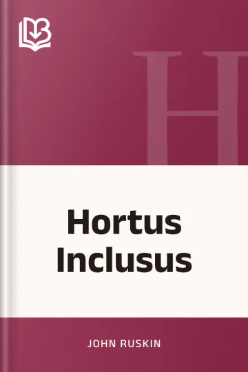 Hortus Inclusus by John Ruskin, book cover