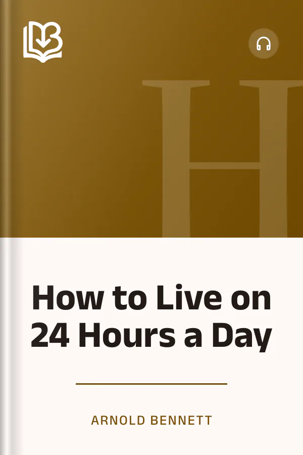 How to Live on 24 Hours a Day by Arnold Bennett, book cover