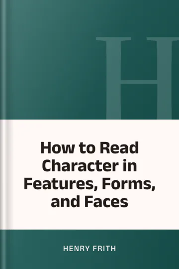 How to Read Character in Features, Forms, and Faces by Henry Frith, book cover