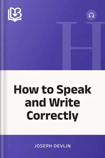 How to Speak and Write Correctly - Joseph Devlin
