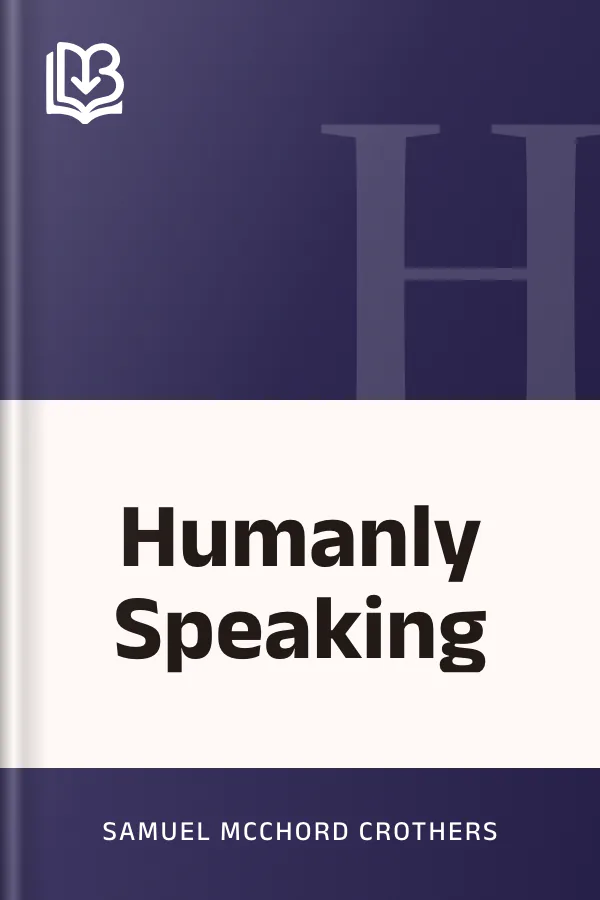 Humanly Speaking by Samuel McChord Crothers, book cover