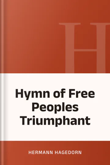 Hymn of Free Peoples Triumphant by Hermann Hagedorn, book cover