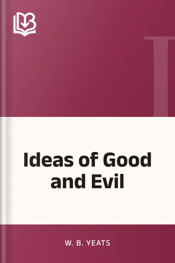Ideas of Good and Evil by W. B. Yeats, book cover