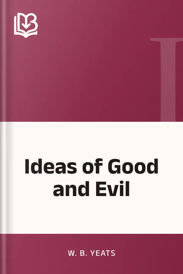 Ideas of Good and Evil by W. B. Yeats, book cover