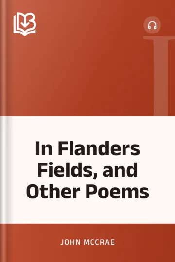In Flanders Fields, and Other Poems by John McCrae, book cover