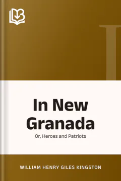 In New Granada - William Henry Giles Kingston