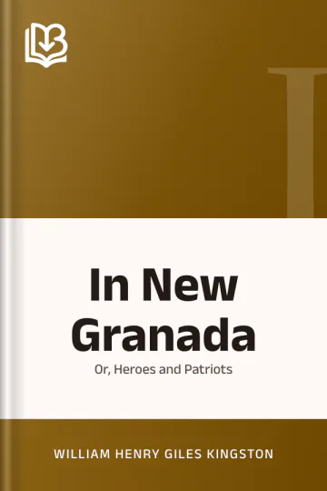 In New Granada by William Henry Giles Kingston, book cover