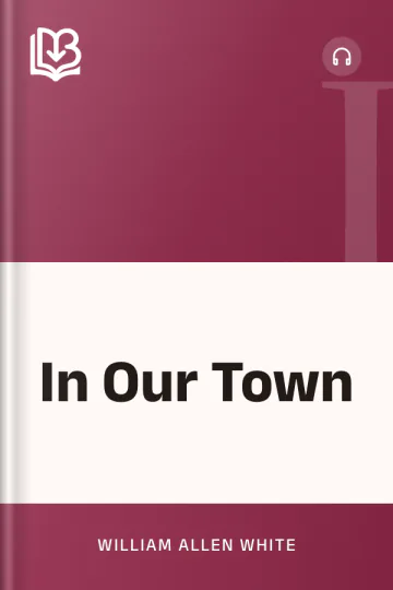 In Our Town by William Allen White, book cover