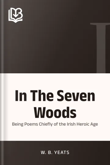 In The Seven Woods by W. B. Yeats, book cover