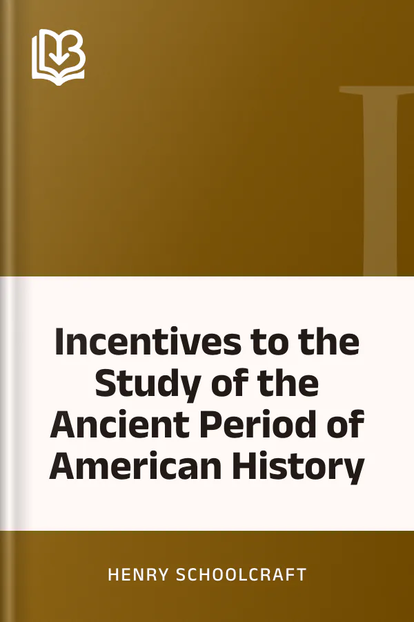 Incentives to the Study of the Ancient Period of American History by Henry Schoolcraft, book cover