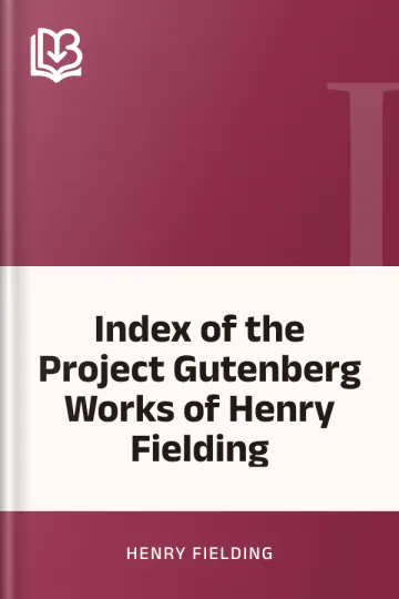 Index of the Project Gutenberg Works of Henry Fielding by Henry Fielding, book cover