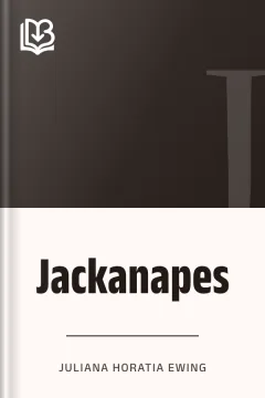 Jackanapes - Juliana Horatia Ewing