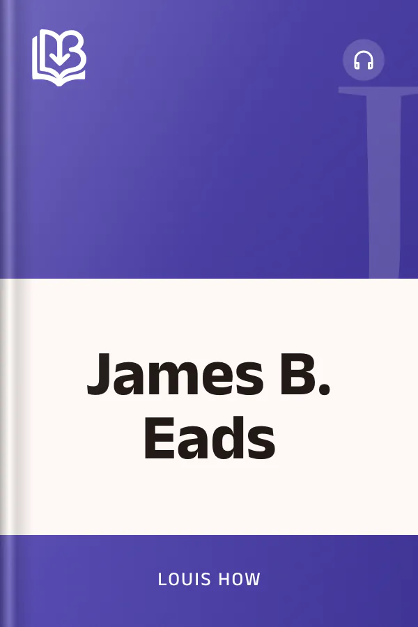 James B. Eads by Louis How, book cover
