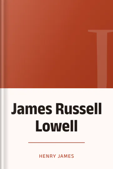 James Russell Lowell by Henry James, book cover