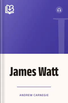 James Watt - Andrew Carnegie