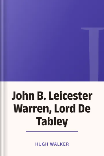 John B. Leicester Warren, Lord De Tabley by Hugh Walker, book cover