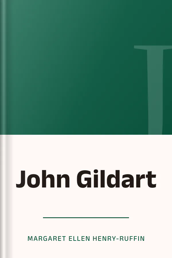 John Gildart by Margaret Ellen Henry-Ruffin, book cover