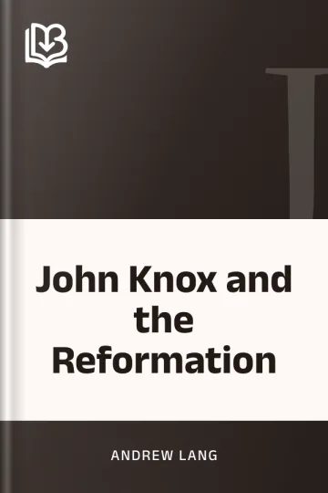 John Knox and the Reformation by Andrew Lang, book cover