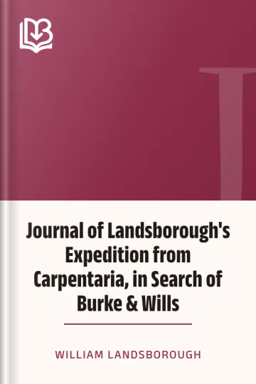 Journal of Landsborough's Expedition from Carpentaria, in Search of Burke & Wills by William Landsborough, book cover
