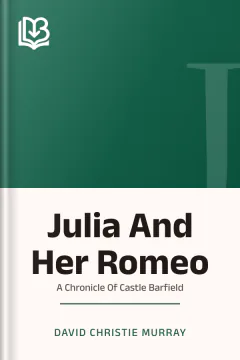 Julia And Her Romeo - David Christie Murray