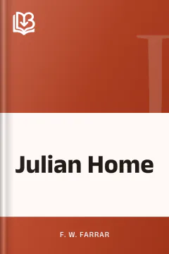 Julian Home - F. W. Farrar