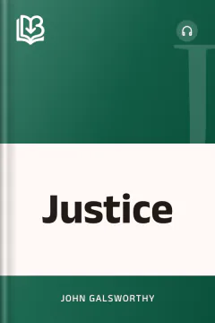 Justice - John Galsworthy