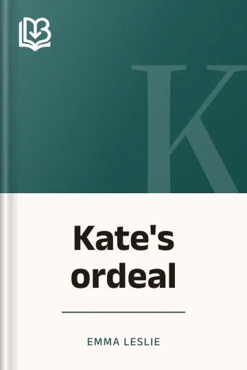 Kate's ordeal by Emma Leslie, book cover