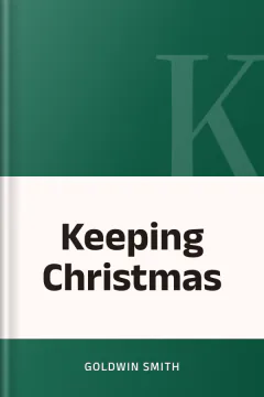 Keeping Christmas - Goldwin Smith