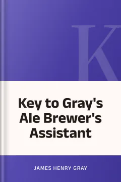Key to Gray's Ale Brewer's Assistant - James Henry Gray